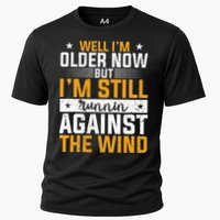 Well I’m Older Now But I’m Still Running Against The Wind Performance Shirt