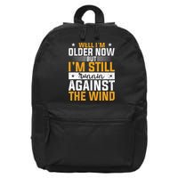 Well I’m Older Now But I’m Still Running Against The Wind 16 in Basic Backpack