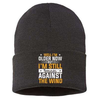 Well I’m Older Now But I’m Still Running Against The Wind Sustainable Knit Beanie