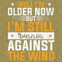 Well I’m Older Now But I’m Still Running Against The Wind Garment-Dyed Women's Muscle Tee