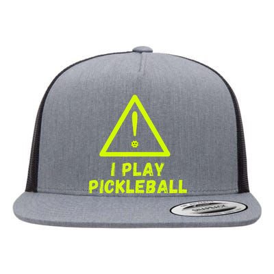 Warning I play Pickleball front and back with website name. Premium Flat Bill Trucker Hat