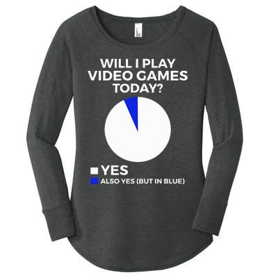 Will I Play Video Games Today Funny Gamer Gaming Women's Perfect Tri Tunic Long Sleeve Shirt