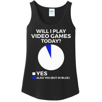 Will I Play Video Games Today Funny Gamer Gaming Ladies Essential Tank