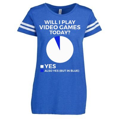 Will I Play Video Games Today Funny Gamer Gaming Enza Ladies Jersey Football T-Shirt