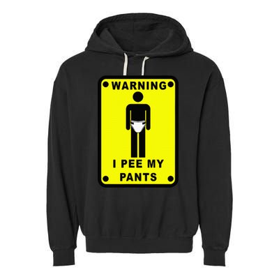 Warning I Pee My Pants Garment-Dyed Fleece Hoodie