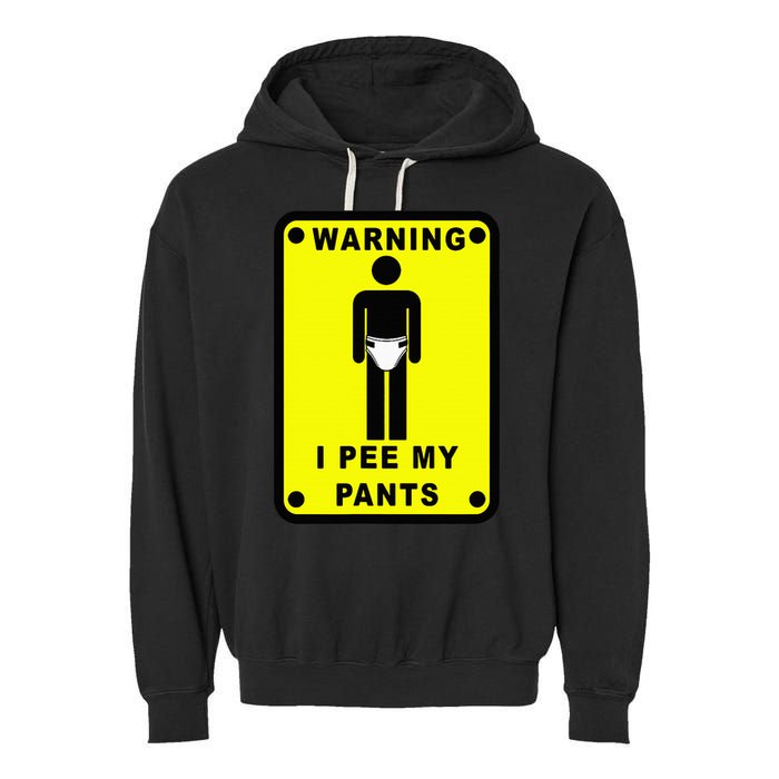 Warning I Pee My Pants Garment-Dyed Fleece Hoodie