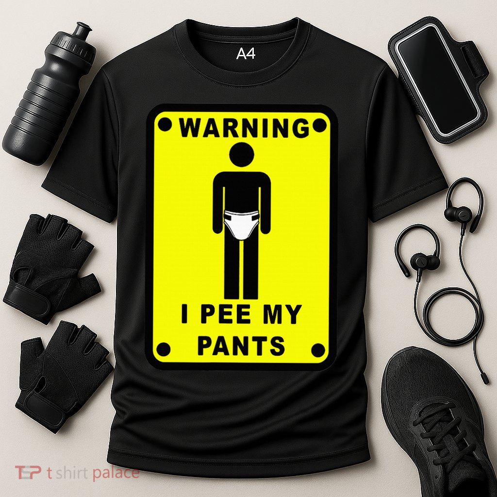 Warning I Pee My Pants Performance Shirt