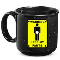 Warning I Pee My Pants 15oz Campfire Ceramic Mug