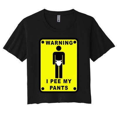 Warning I Pee My Pants Crop Top