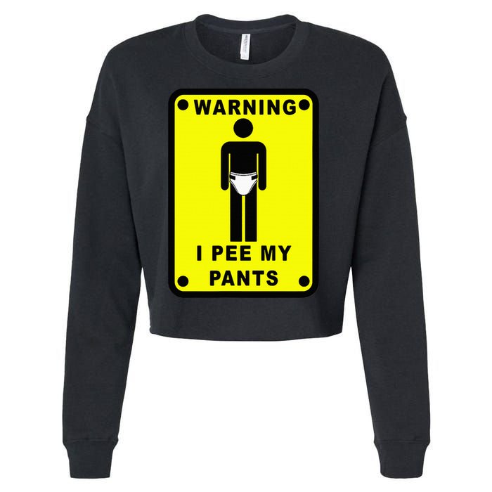 Warning I Pee My Pants Cropped Pullover Crew