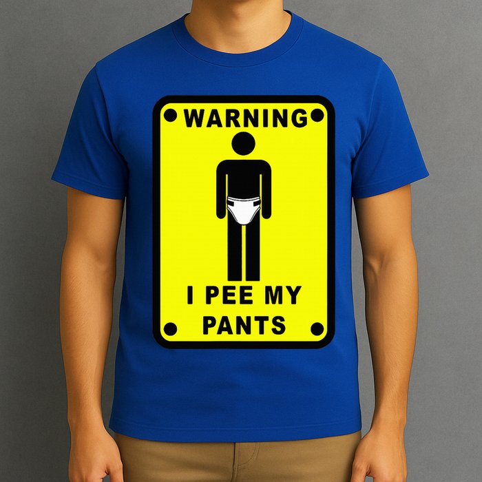 Warning I Pee My Pants T-Shirt