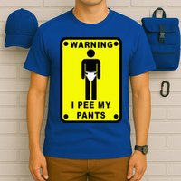 Warning I Pee My Pants T-Shirt