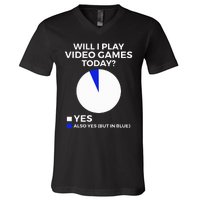 Will I Play Video Games Today Funny Gamer Gaming V-Neck T-Shirt