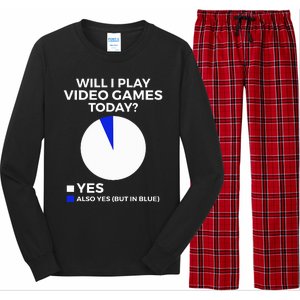 Will I Play Video Games Today Funny Gamer Gaming Long Sleeve Pajama Set