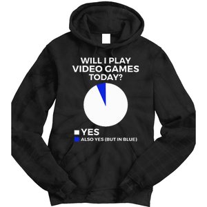 Will I Play Video Games Today Funny Gamer Gaming Tie Dye Hoodie