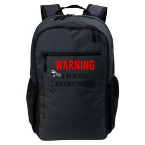 Warning I Pound Everything Funny Woodworker Carpenter Gift Daily Commute Backpack