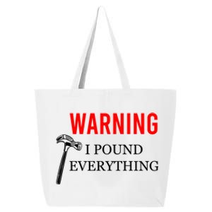 Warning I Pound Everything Funny Woodworker Carpenter Gift 25L Jumbo Tote