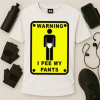 Warning I Pee My Pants Performance Shirt