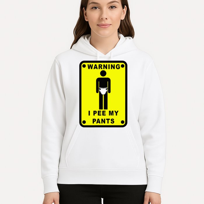 Warning I Pee My Pants Hoodie