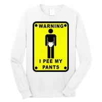 Warning I Pee My Pants Long Sleeve Shirt