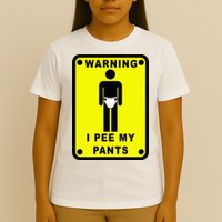 Warning I Pee My Pants T-Shirt