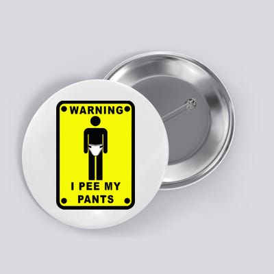 Warning I Pee My Pants Button