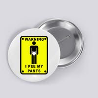 Warning I Pee My Pants Button