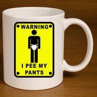 Warning I Pee My Pants 11oz C Handle Ceramic Mug