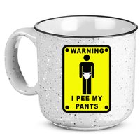 Warning I Pee My Pants 15oz Campfire Ceramic Mug