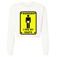 Warning I Pee My Pants Cropped Pullover Crew