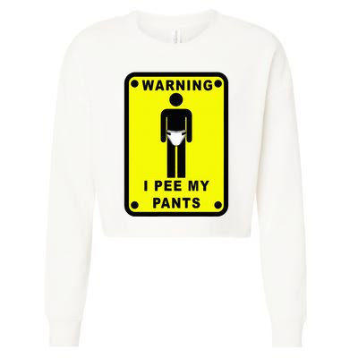 Warning I Pee My Pants Cropped Pullover Crew