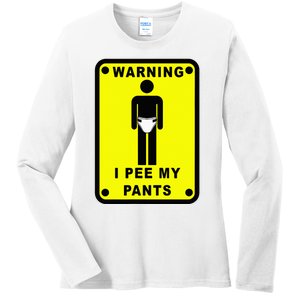 Warning I Pee My Pants Ladies Long Sleeve Shirt