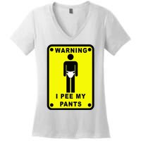 Warning I Pee My Pants Women's V-Neck T-Shirt