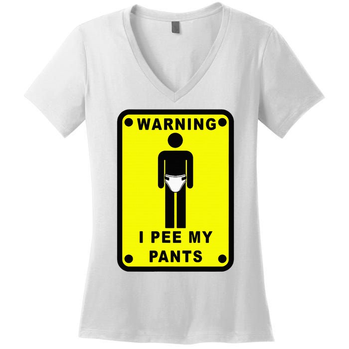 Warning I Pee My Pants Women's V-Neck T-Shirt