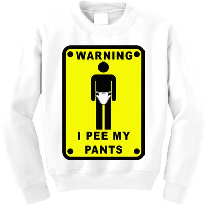 Warning I Pee My Pants Kids Sweatshirt