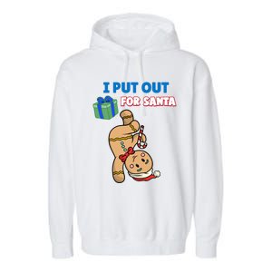 Wo's I Put Out For Santa Fun Sarcastic Gingerbread Cookie Cool Gift Garment-Dyed Fleece Hoodie