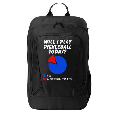 Will I Play Pickleball Today Funny Pie Chart Pickleball City Backpack