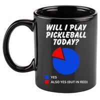 Will I Play Pickleball Today Funny Pie Chart Pickleball 11oz C Handle Ceramic Mug
