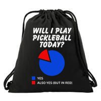 Will I Play Pickleball Today Funny Pie Chart Pickleball Drawstring Bag