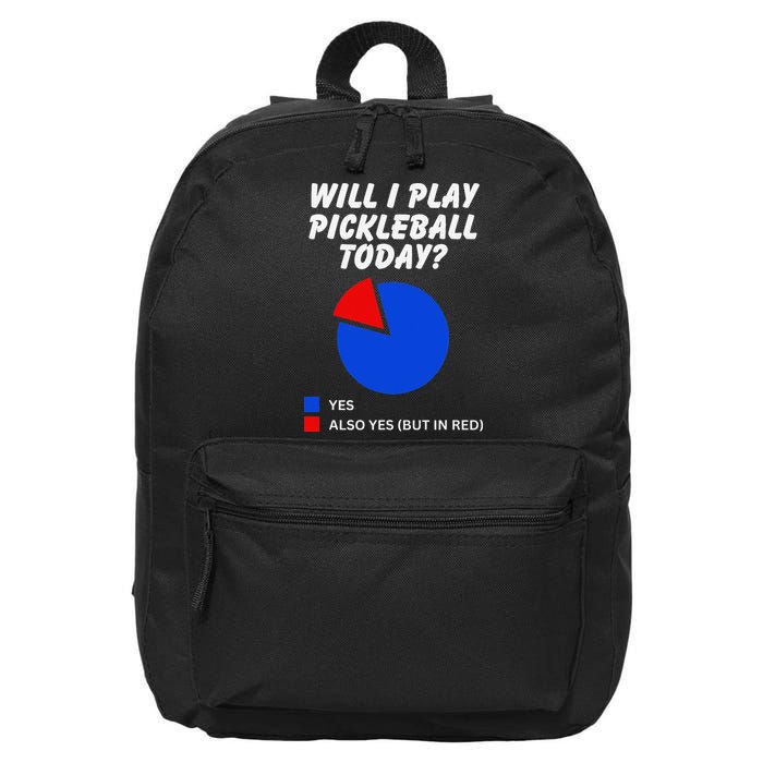 Will I Play Pickleball Today Funny Pie Chart Pickleball 16 in Basic Backpack