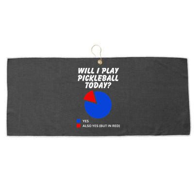Will I Play Pickleball Today Funny Pie Chart Pickleball Large Microfiber Waffle Golf Towel