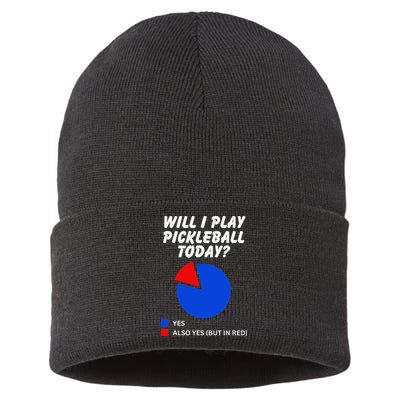 Will I Play Pickleball Today Funny Pie Chart Pickleball Sustainable Knit Beanie