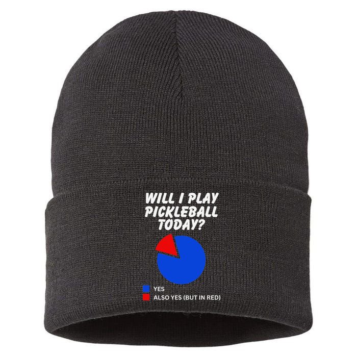 Will I Play Pickleball Today Funny Pie Chart Pickleball Sustainable Knit Beanie