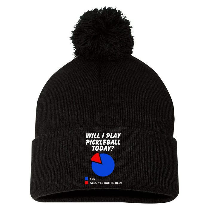 Will I Play Pickleball Today Funny Pie Chart Pickleball Pom Pom 12in Knit Beanie