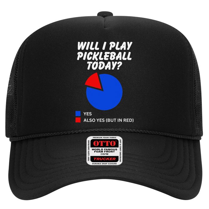 Will I Play Pickleball Today Funny Pie Chart Pickleball Trucker Hat