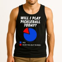 Will I Play Pickleball Today Funny Pie Chart Pickleball Tank Top