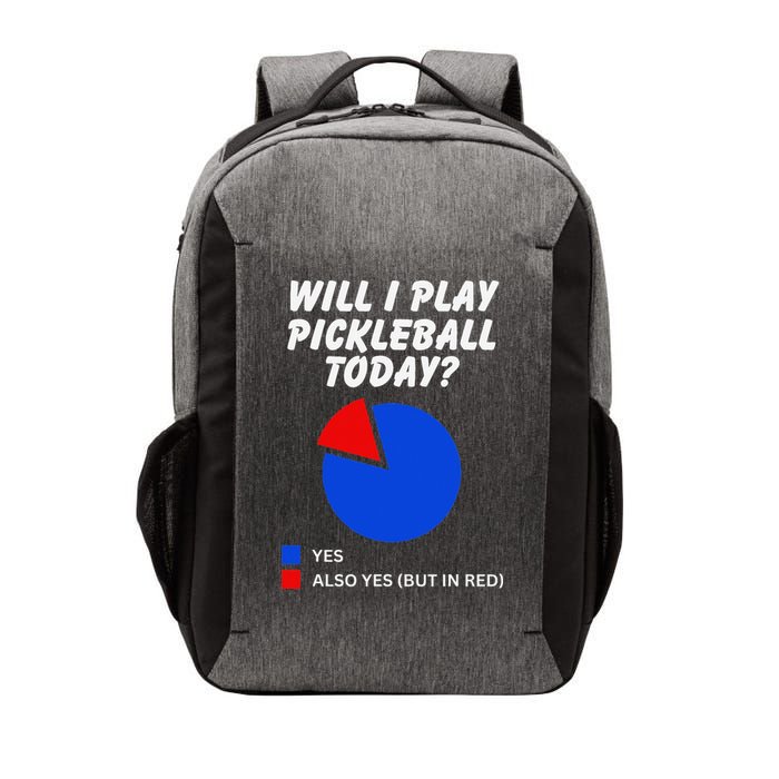 Will I Play Pickleball Today Funny Pie Chart Pickleball Vector Backpack