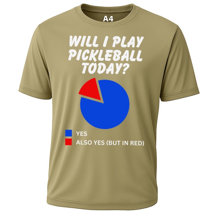Will I Play Pickleball Today Funny Pie Chart Pickleball Performance Shirt