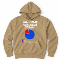 Will I Play Pickleball Today Funny Pie Chart Pickleball Hoodie