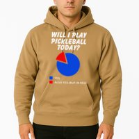 Will I Play Pickleball Today Funny Pie Chart Pickleball Hoodie